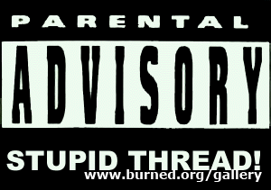 stupidthreadwarning.gif